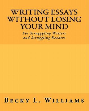 portada writing essays without losing your mind