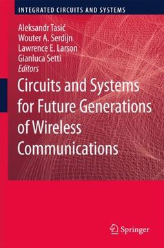 portada Circuits and Systems for Future Generations of Wireless Communications (Integrated Circuits and Systems) (en Inglés)