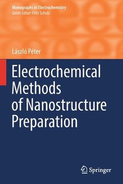 portada Electrochemical Methods of Nanostructure Preparation (en Inglés)