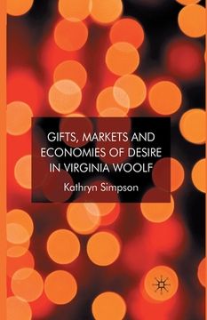portada Gifts, Markets and Economies of Desire in Virginia Woolf