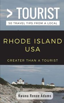 portada Greater Than a Tourist- Rhode Island USA: 50 Travel Tips from a Local (en Inglés)