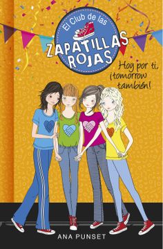 portada Hoy por ti,¡ Tomorrow También! (Serie el Club de las Zapatillas Rojas 13) (Spanish Edition)