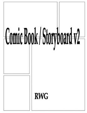 portada Comic Book / Storyboard v2: 200 Pages 8.5" X 11" (en Inglés)