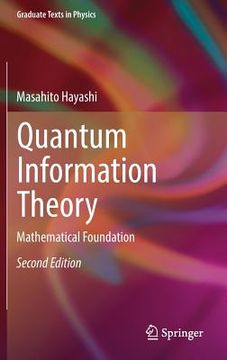 portada Quantum Information Theory: Mathematical Foundation (Graduate Texts in Physics) (en Inglés)