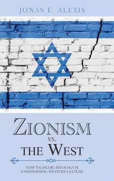portada Zionism vs. The West: How Talmudic Ideology is Undermining Western Culture (en Inglés)