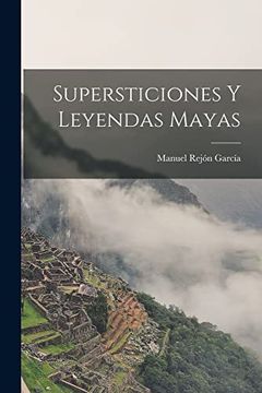 portada Supersticiones y Leyendas Mayas