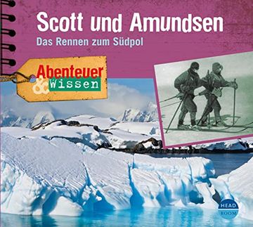 portada Abenteuer & Wissen: Scott und Amundsen. Das Rennen zum Südpol