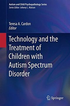 portada Technology and the Treatment of Children with Autism Spectrum Disorder (Autism and Child Psychopathology Series)