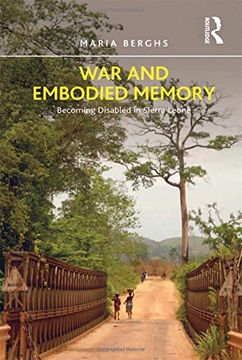 portada war and embodied memory: becoming disabled in sierra leone. maria berghs (in English)