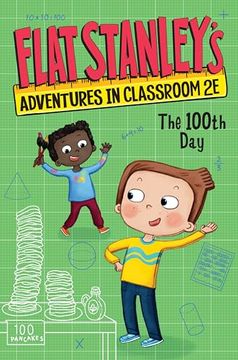 portada Flat Stanley's Adventures in Classroom 2e #3: The 100Th day (en Inglés)