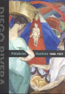 portada Diego Rivera Palabras Ilustres 1886-1921