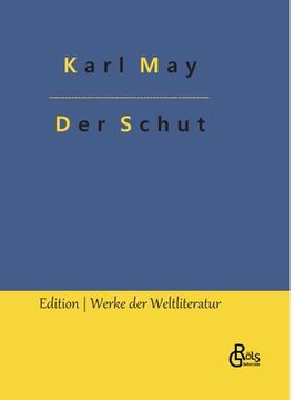 portada Der Schut: Kara Ben Nemsi und Hadschi Halef Omar jagen den Schut (in German)