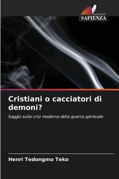 portada Cristiani o cacciatori di demoni? (in Italian)