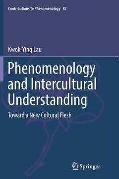 portada Phenomenology and Intercultural Understanding: Toward a New Cultural Flesh 