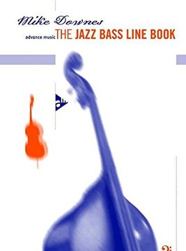 portada The Jazz Bass Line Book: Bass. Lehrbuch (Advance Music)