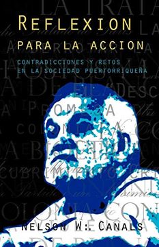 portada Reflexion Para la Accion: Contradicciones y Retos en la Sociedad Puertorriquena