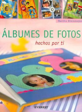 Álbumes de fotos hechos por tí (Manualidades para todas las edades)