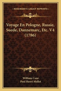 portada Voyage En Pologne, Russie, Suede, Dannemarc, Etc. V4 (1786) (en Francés)