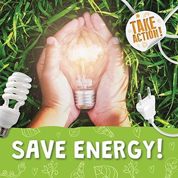 portada Save Energy! (Take Action! ) (en Inglés)