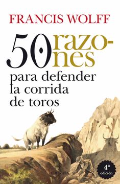 portada 50 Razones Para Defender la Corrida de Toros (4ª Ed. )