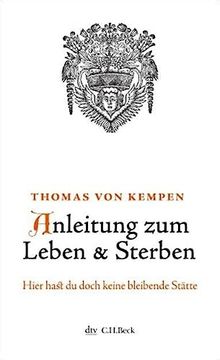 portada Anleitung zum Leben und Sterben: Aus dem Buch von der Nachfolge Christi (en Alemán)