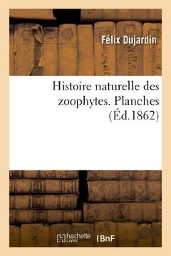 portada Histoire Naturelle Des Zoophytes: Echinodermes. Planches (Sciences)