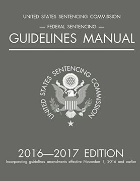 portada Federal Sentencing Guidelines Manual; 2016-2017 Edition