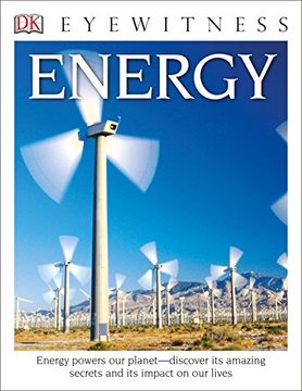 portada Dk Eyewitness Books: Energy: Energy Powers our Planet Discover its Amazing Secrets and its Impact on our Live 