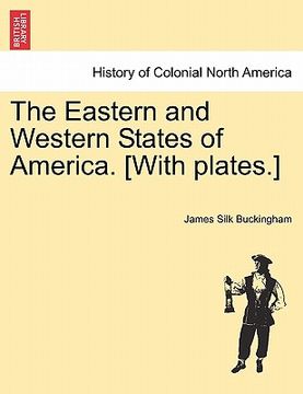 portada the eastern and western states of america. [with plates.]