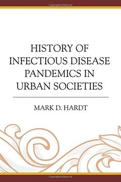 portada History of Infectious Disease Pandemics in Urban Societies (en Inglés)