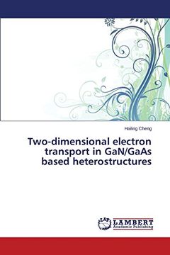 portada Two-dimensional electron transport in GaN/GaAs based heterostructures