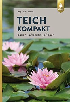 portada Teich Kompakt: Bauen, Pflanzen, Pflegen (en Alemán)