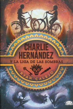 portada Charlie Hernandez y la Liga de las Sombras (in Spanish)