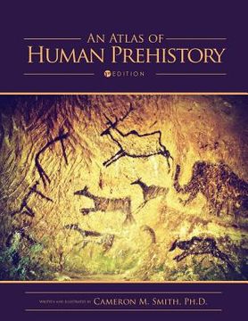 portada An Atlas of Human Prehistory (en Inglés)