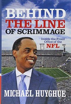 portada Behind the Line of Scrimmage: Inside the Front Office of the nfl (en Inglés)