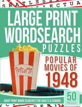 portada Large Print Wordsearches Puzzles Popular Movies of 1948: Giant Print Word Searches for Adults & Seniors (en Inglés)
