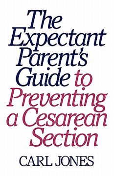 portada the expectant parent's guide to preventing a cesarean section (en Inglés)