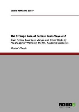portada the strange case of female cross-voyeurs? (en Inglés)