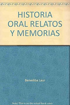 portada Historia Oral Relatos y Memorias (in Spanish)