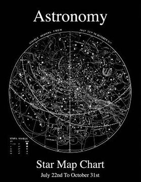 portada Astronomy Star Map Chart July 22nd To October 31st (en Inglés)
