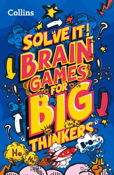 portada Solve It! -- Brain Games for Big Thinkers: More Than 120 Fun Puzzles for Kids Aged 8 and Above (in English)