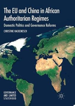 portada The EU and China in African Authoritarian Regimes: Domestic Politics and Governance Reforms (en Inglés)