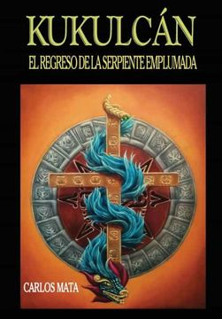 portada Kukulcán: El Regreso de la Serpiente Emplumada