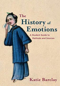 portada The History of Emotions: A Student Guide to Methods and Sources (en Inglés)