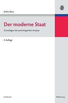 portada Der Moderne Staat: Grundlagen der Politologischen Analyse (Lehr- und Handbücher der Politikwissenschaft) (en Alemán)