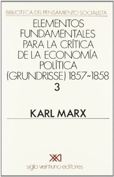 portada Elementos Fundamentales Para la Critica de la Economia Politica (Grundrisse)1857-1858 (Vol. 3)