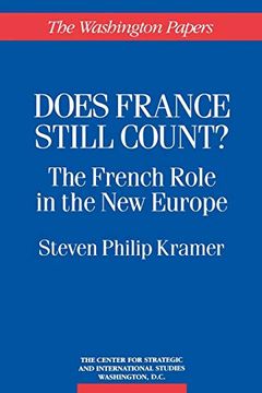 portada Does France Still Count? The French Role in the new Europe (The Washington Papers) (en Inglés)