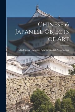 portada Chinese & Japanese Objects of Art (en Inglés)