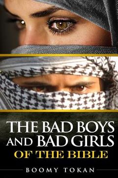 portada The Bad Boys and Girls Of The Bible (in English)
