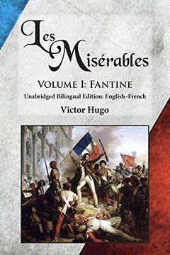 portada Les Misérables, Volume i: Fantine: Unabridged Bilingual Edition: English-French: Volume 1 (en Inglés)